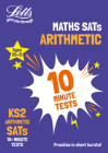 Letts KS2 SATs Success – KS2 Maths Arithmetic SATs 10-Minute Tests: For the 2019 Tests By Letts KS2 Cover Image