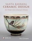 Santa Barbara Ceramic Design: Art Pottery from America's Riviera Cover Image