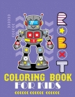 Robot coloring book For Kids: Easy and Cheap Robot Coloring Book ! Discover This Collection Of Coloring Pages By Second Language Journal Cover Image