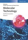 Molecular Technology, Volume 4: Synthesis Innovation By Hisashi Yamamoto (Editor), Takashi Kato (Editor) Cover Image