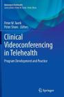 Clinical Videoconferencing in Telehealth: Program Development and Practice (Behavioral Telehealth) Cover Image