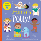 Time to Go Potty! By Becky Davies, Rosalind Maroney (Illustrator) Cover Image