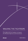 Walking the Tightrope: The Judge and His Freedom to Express His Personal Opinions and Convictions Cover Image