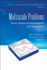 Multiscale Problems: Theory, Numerical Approximation and Applications (Contemporary Applied Mathematics #16) By Alain Damlamian (Editor), Bernadette Miara (Editor), Tatsien Li (Editor) Cover Image