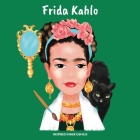 Frida Kahlo: (Children's Biography Book, Kids Ages 5 to 10, Woman Artist, Creativity, Paintings, Art) By Inspired Inner Genius Cover Image