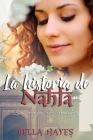 La Historia de Nahla: La Hija de Nadie By Bella Hayes Cover Image