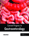 Current Progress in Gastroenterology Cover Image