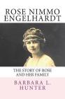 Rose Nimmo Engelhardt: The Story of Rose and Her Family Cover Image