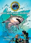 Great White Shark Adventure (Fabien Cousteau Expeditions) By Fabien Cousteau, James O. Fraioli, Joe St.Pierre (Illustrator) Cover Image