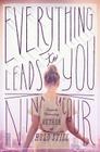 Everything Leads to You Cover Image