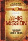 My Life, His Mission: A Six Week Challenge to Change the World Cover Image