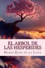 El Arbol de las Hesperides By Mario Roso De La Luna Cover Image