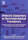 Dielectric Elastomers as Electromechanical Transducers: Fundamentals, Materials, Devices, Models and Applications of an Emerging Electroactive Polymer Cover Image
