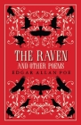 The Raven and Other Poems: Fully Annotated Edition with over 400 notes. It contains Poe's complete poems and three essays on poetry (Great Poets Series) Cover Image
