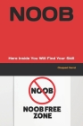 Noob: Here Inside You Will Find Your Skill By Chopped Carrot Cover Image
