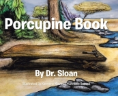 Porcupine Book By Dr Sloan Cover Image