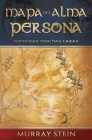 Mapa del Alma - Persona: NUESTRAS MUCHAS CARAS [Map of the Soul: Persona - Spanish Edition] By Murray Stein Cover Image
