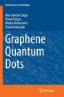 Graphene Quantum Dots (Nanoscience and Technology) Cover Image
