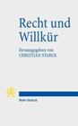 Recht Und Willkur By Christian Starck (Editor) Cover Image