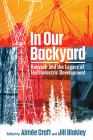 In Our Backyard: Keeyask and the Legacy of Hydroelectric Development Cover Image
