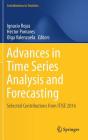 Advances in Time Series Analysis and Forecasting: Selected Contributions from Itise 2016 (Contributions to Statistics) By Ignacio Rojas (Editor), Héctor Pomares (Editor), Olga Valenzuela (Editor) Cover Image