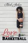 Love and Basketball By Nicole Jackson Cover Image