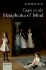 Essays in the Metaphysics of Mind Cover Image
