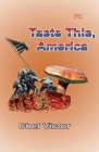 Taste This, America: PG-rated version By Chef Victor Cover Image