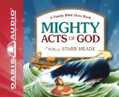 Mighty Acts of God: A Family Bible Story Book Cover Image