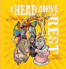 A Head Above the Rest By Krista Kay, Scotty Roberts (Illustrator) Cover Image