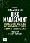 Fundamentals of Risk Management: Understanding, Evaluating and Implementing Effective Enterprise Risk Management By Clive Thompson, Paul Hopkin Cover Image