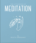 The Little Book of Meditation By Beleta Greenaway Cover Image