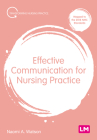 Effective Communication for Nursing Practice (Transforming Nursing Practice) By Naomi Anna Watson Cover Image
