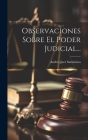 Observaciones Sobre El Poder Judicial... Cover Image