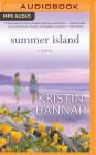 Summer Island By Kristin Hannah, Joyce Bean (Read by) Cover Image