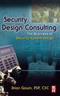 Security Design Consulting: The Business of Security System Design Cover Image