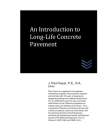 An Introduction to Long-Life Concrete Pavement By J. Paul Guyer Cover Image