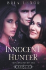 Innocent Hunter By Bria Lexor Cover Image