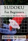 Sudoku For Beginners: 200 Easy to Medium Puzzles: Sudoku Puzzle Book for sharpening concentration and reasoning skills. Cover Image