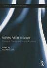 Morality Policies in Europe: Concepts, Theories and Empirical Evidence (Journal of European Public Policy) Cover Image