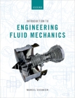 Introduction to Engineering Fluid Mechanics By Marcel Escudier Cover Image