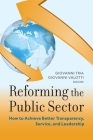 Reforming the Public Sector: How to Achieve Better Transparency, Service, and Leadership Cover Image