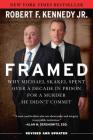 Framed: Why Michael Skakel Spent Over a Decade in Prison for a Murder He Didn't Commit By Robert F. Kennedy Jr. Cover Image
