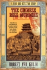 The Chinese Bell Murders: A Judge Dee Detective Story By Robert Van Gulik Cover Image