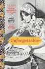 Unforgettable: The Bold Flavors of Paula Wolfert's Renegade Life Cover Image
