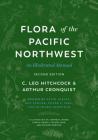 Flora of the Pacific Northwest: An Illustrated Manual By C. Leo Hitchcock, Arthur Cronquist, David E. Giblin (Editor) Cover Image