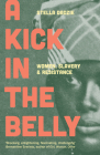 A Kick in the Belly: Women, Slavery and Resistance By Stella Dadzie Cover Image
