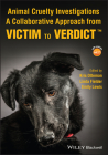 Animal Cruelty Investigations: A Collaborative Approach from Victim to Verdict By Linda Fielder (Editor), Emily Lewis (Editor), Kris Otteman (Editor) Cover Image