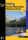 Hiking Rocky Mountain National Park: Including Indian Peaks Wilderness (Regional Hiking) By Kent Dannen Cover Image