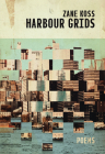 Harbour Grids By Zane Koss Cover Image